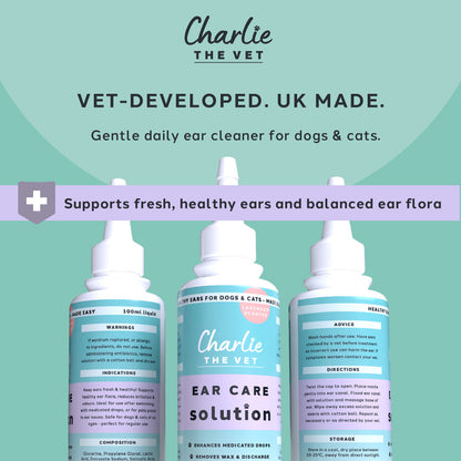 Charlie The Vet Ear Care Solution for Dogs & Cats Gentle Ear Cleaner, Soothes Irritation & Maintains Healthy Ears